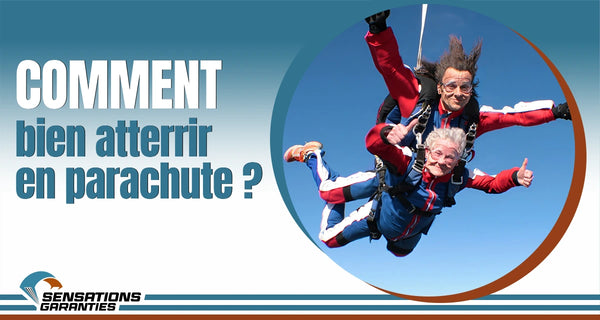 Comment bien atterrir en parachute