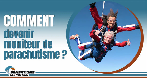 Comment devenir moniteur de parachutisme