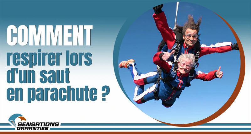 Comment respirer lors d’un saut en parachute ?